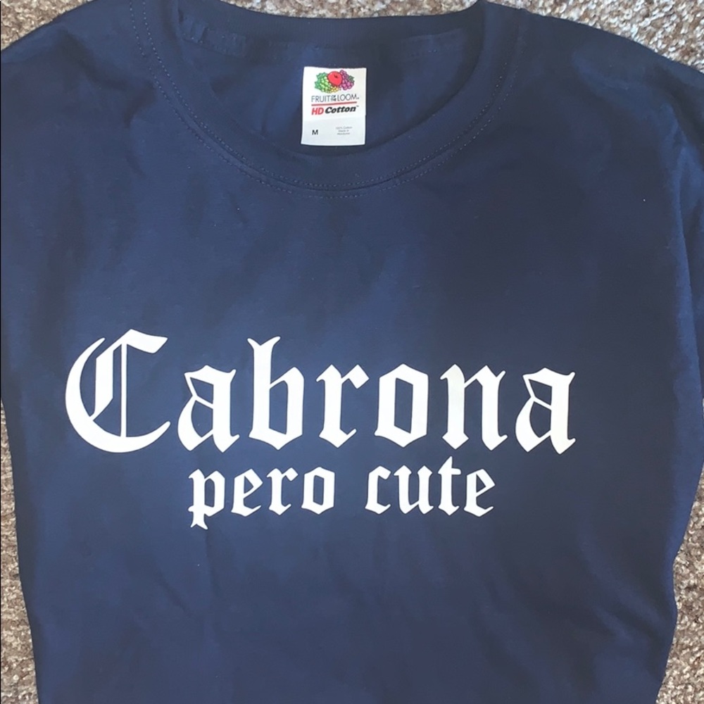 CABRONA PERO CUTE- NEW